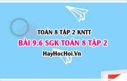 Bài 9.6 SGK Toán 8 tập 2 Kết nối tri thức